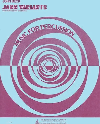 Jazz Variants for Percussion Ensemble