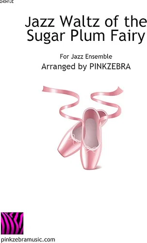 Jazz Waltz of the Sugar Plum Fairy - Additional Score