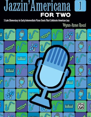 Jazzin' Americana for Two, Book 1: 5 Late Elementary to Early Intermediate Piano Duets That Celebrate American Jazz