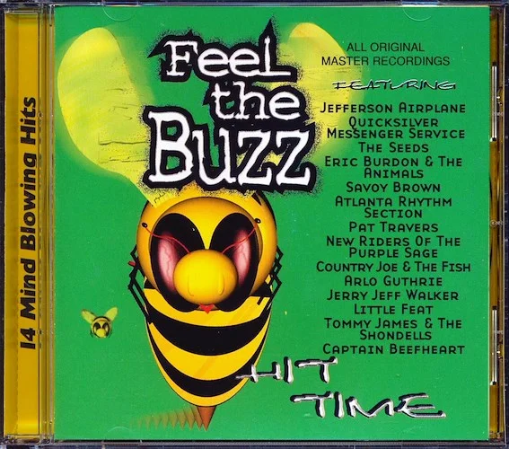 Jefferson Airplane, Quicksilver Messenger Service, The Seeds, Eric Burdon & The Animals, Etc. - Feel The Buzz: Hit Time