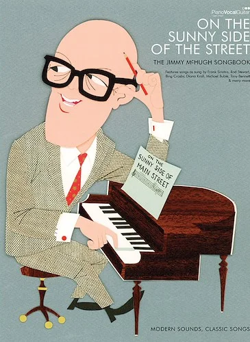 Jimmy McHugh: On the Sunny Side of the Street: The Jimmy McHugh Songbook