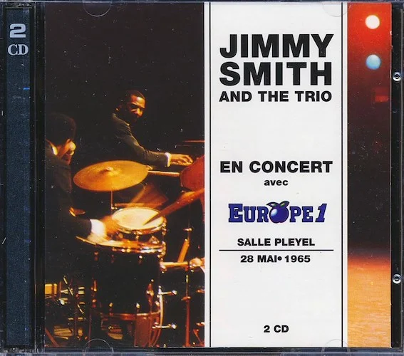 Jimmy Smith & The Trio - En Concert Avec Europe1: Salle Pleyel 28 Mai 1965 (2xCD)
