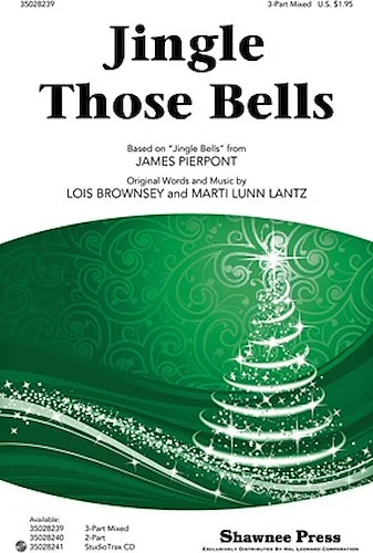 Jingle Those Bells - (incorporating "Jingle Bells")