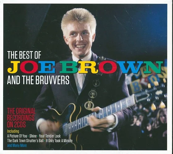 Joe Brown & The Bruvvers - The Best Of Joe Brown And The Bruvvers (31 tracks) (2xCD) (deluxe 3-fold digipak)