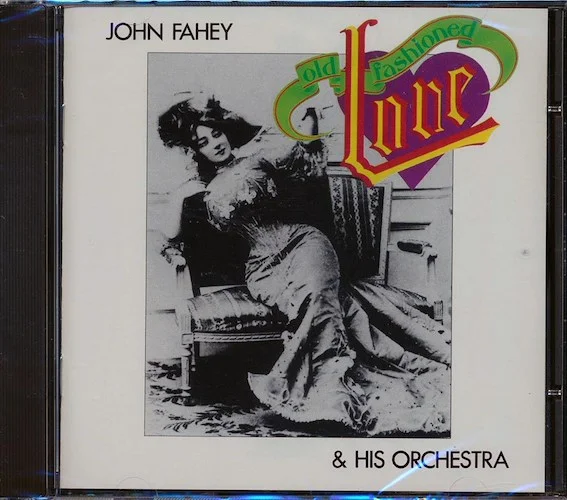John Fahey - Old Fashioned Love