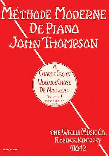 John Thompson's Modern Course for the Piano - First Grade (French)