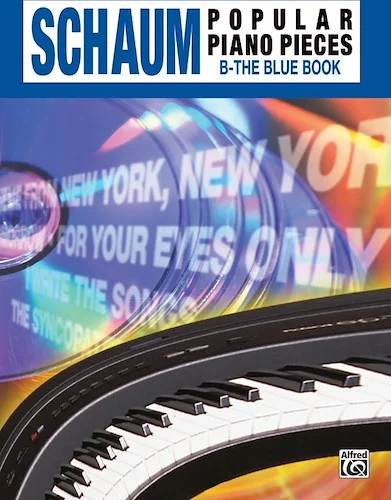 John W. Schaum Popular Piano Pieces, B: The Blue Book
