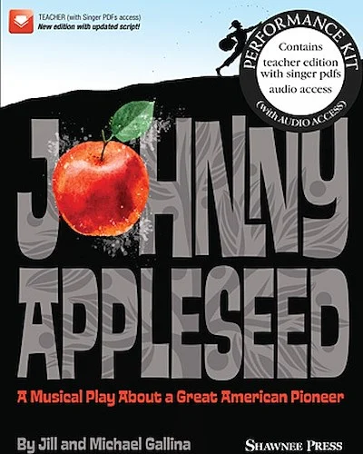 Johnny Appleseed - A Musical Play About a Great American Pioneer