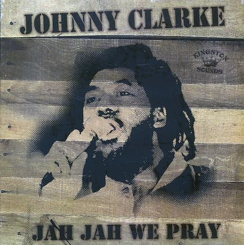 Johnny Clarke - Jah Jah We Pray (180g)