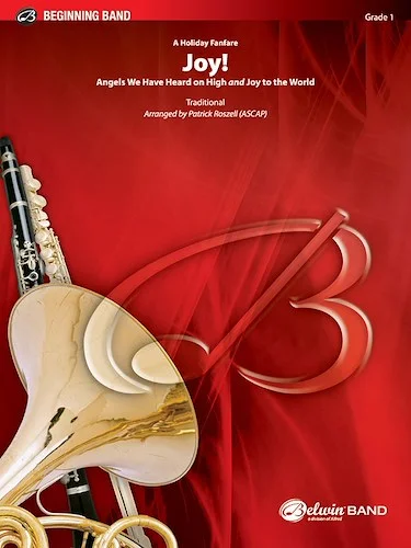 Joy! A Holiday Fanfare: "Angels We Have Heard on High" and "Joy to the World"