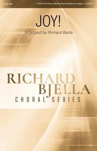 Joy! - Richard Bjella Choral Series