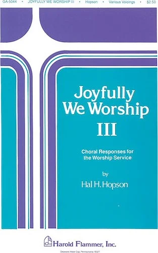 Joyfully We Worship - Volume 3