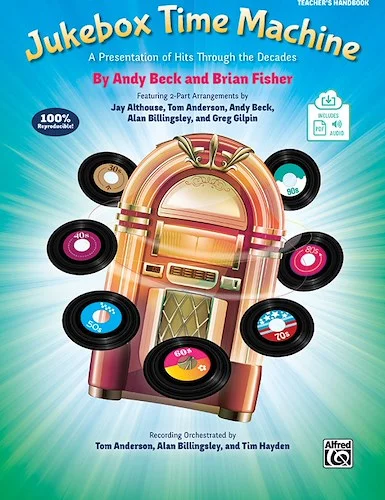 Jukebox Time Machine: A Presentation of Hits Through the Decades