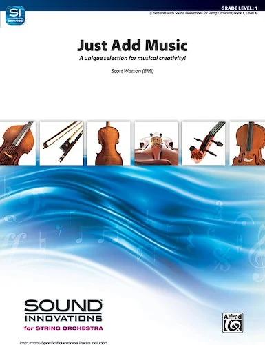 Just Add Music: A Unique Selection for Musical Creativity!