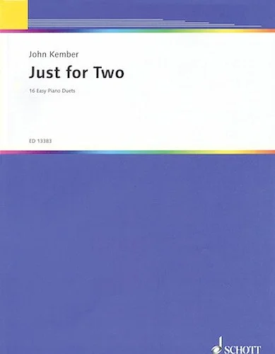 Just for Two - 16 Easy Piano Duets