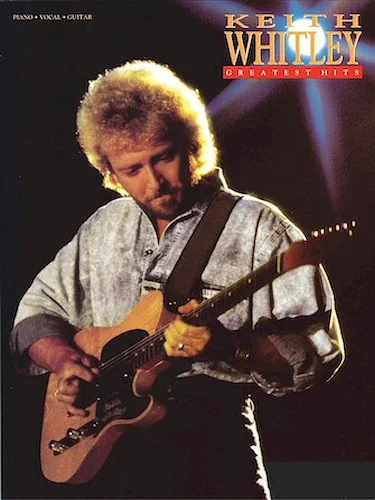 Keith Whitley - Greatest Hits