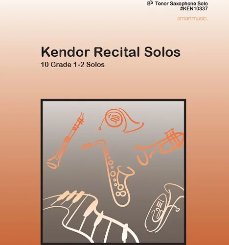 Kendor Recital Solos - Bb Tenor Saxophone - Solo Book with MP3s