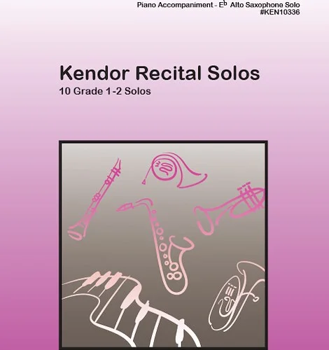 Kendor Recital Solos - Eb Alto Saxophone (Piano Accompaniment Book Only)