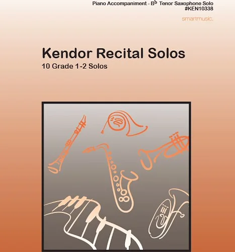 Kendor Recital Solos - Tenor Saxophone - Piano Accompaniment