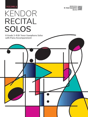 Kendor Recital Solos, Volume 2 - Bb Tenor Saxophone With Piano Accompaniment & MP3s