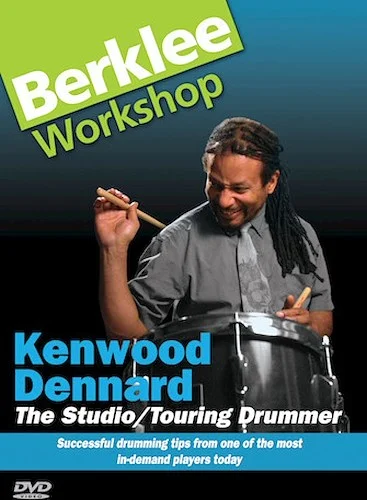 Kenwood Dennard - The Studio/Touring Drummer - Successful Drumming Tips from One of the Most In-Demand Players Today
Berklee Workshop