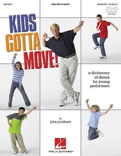 Kids Gotta Move! (Resource) - Dictionary of Dance for Young Performers