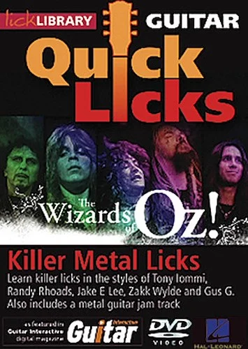 Killer Metal Licks (The Wizards of Oz!) - Quick Licks - Style: Tony Iommi, Randy Rhoads, Jake E. Lee, Zakk Wylde, Gus G.