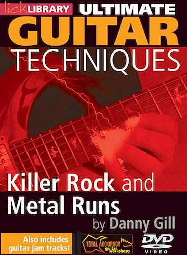 Killer Rock and Metal Runs - Ultimate Guitar Techniques Series