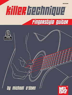 Killer Technique: Fingerstyle Guitar