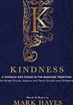 Kindness - A Choral and Fugue in the Baroque Tradition