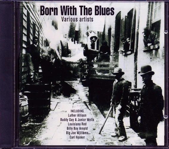 King Biscuit Boy, Billy Boy Arnold, Curly Barefoot Miller, Etc. - Born With The Blues