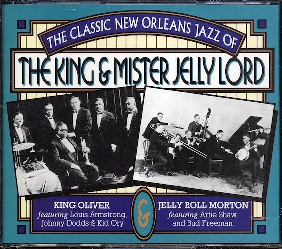 King Oliver, Jelly Roll Morton - The Classic New Orleans Jazz Of The King & Mister Jelly Lord (40 tracks) (2xCD)