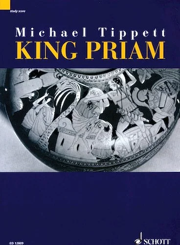 King Priam - Opera iin 3 Acts (1958-1961) - Opera in 3 Acts (1958-1961)