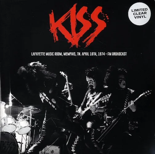 Kiss - Lafayette Music Room, Memphis TN April 18th, 1974 FM Broadcast (ltd. 500 copies made) (clear vinyl)