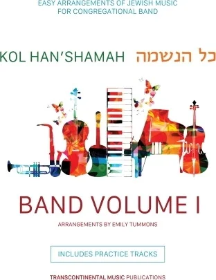 Kol Han'shamaha - Band Volume 1 - Easy Arrangements of Jewish Music for Congregational Band