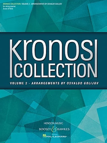 Kronos Collection - Volume 2 - Arrangements by Osvaldo Golijov