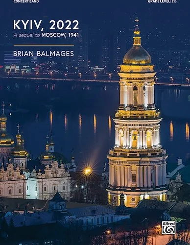 Kyiv, 2022<br>A Sequel to <i>Moscow, 1941</i>