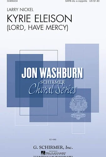 Kyrie Eleison (Lord, Have Mercy)
(from Requiem for Peace) - Jon Washburn Choral Series