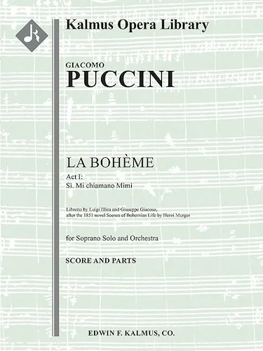 La Boheme: Act I, Aria: Si. Mi chiamano Mimi (soprano)<br>