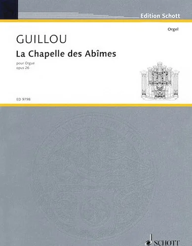 La Chapelle des Abimes Op. 26 - (1973)