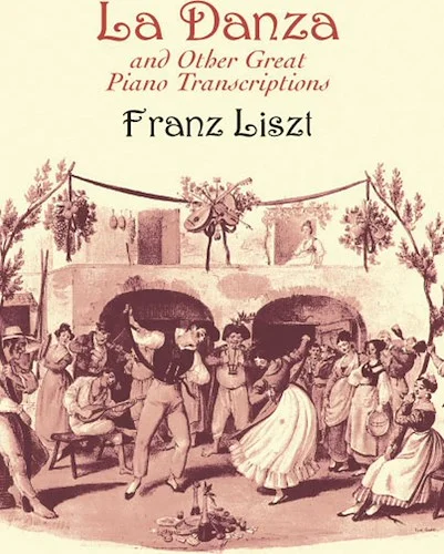 "La Danza" and Other Great Piano Transcriptions