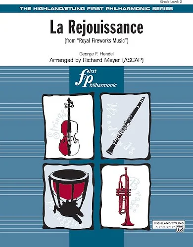 La Rejouissance (from <i>Royal Fireworks Music</i>)