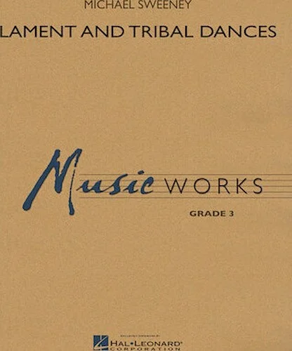 Lament and Tribal Dances