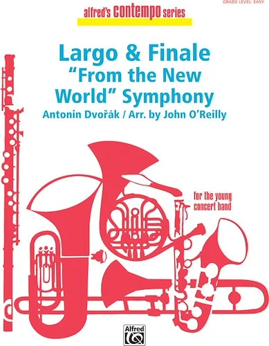 Largo and Finale from the <I>New World Symphony</I>