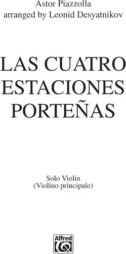 Las Cuatro Estaciones Porteñas: For Solo Violin and String Orchestra