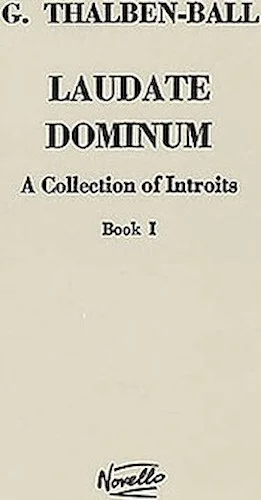 Laudate Dominum - A Collection of Introits, Book 1