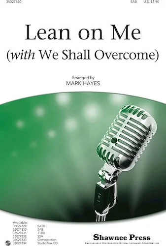 Lean on Me - (with We Shall Overcome)
