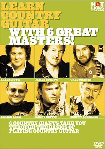 Learn Country Guitar with 6 Great Masters!
