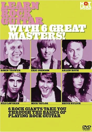 Learn Rock Guitar with 6 Great Masters!