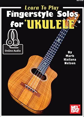 Learn to Play Fingerstyle Solos for Ukulele